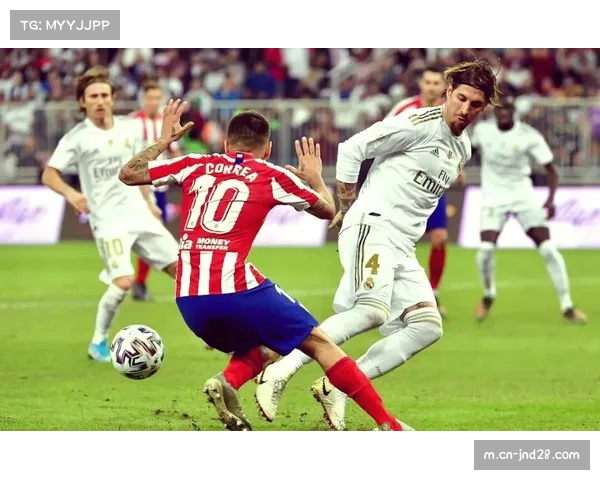 皇马与马竞近五年交锋数据 揭示马德里德比战术演化脉络